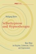 Selbsthypnose und Hypnotherapie Blohm Wolfgang