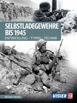 Selbstladegewehre bis 1945 Motorbuch Verlag
