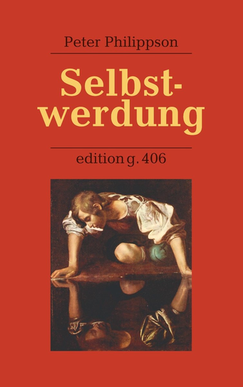 Selbstwerdung Peter Philippson