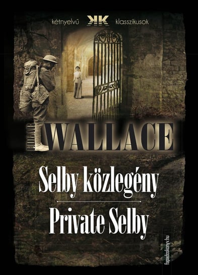 Selby közlegény - Private Selby Edgar Wallace