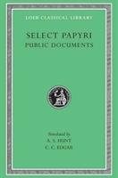 Select Papyri, Volume II: Public Documents Oppian, Hunt A. S.