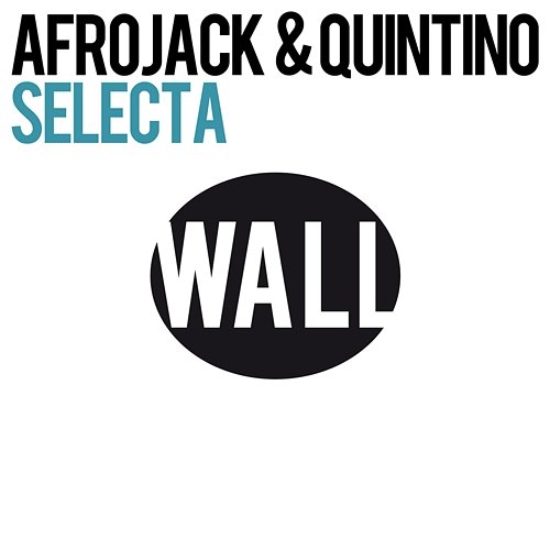 Selecta Quintino & Afrojack