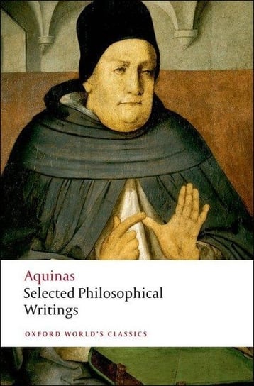 Selected Philosophical Writings Aquinas Thomas