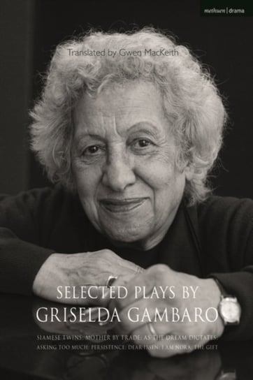 Selected Plays by Griselda Gambaro Griselda Gambaro