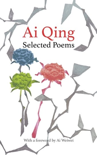 Selected Poems Ai Qing