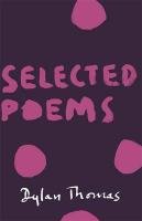 Selected Poems Thomas Dylan