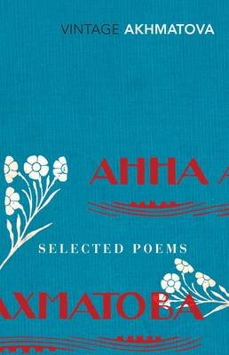Selected Poems Akhmatova Anna