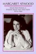 Selected Poems II: 1976 - 1986 Atwood Margaret