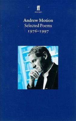 Selected Poems of Andrew Motion Sir Andrew Motion