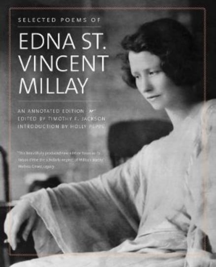 Selected Poems of Edna St. Vincent Millay Edna St Vincent Millay
