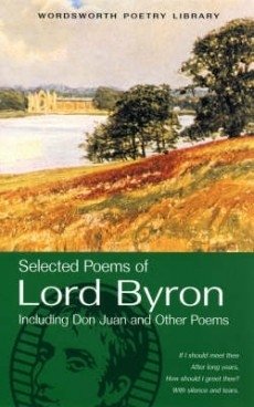 Selected Poems of Lord Byron Byron George