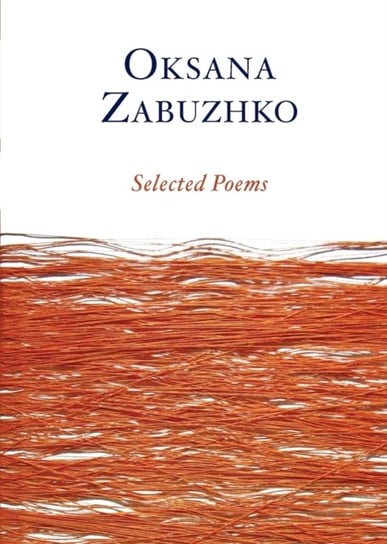 Selected Poems of Oksana Zabuzhko Zabuzhko Oksana