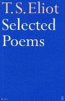 Selected Poems of T. S. Eliot Eliot T. S.