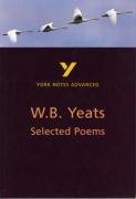 Selected Poems of  W. B. Yeats: York Notes Advanced Jeffares Norman A., Yeats W. B.