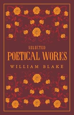 Selected Poetical Works: Blake Blake William