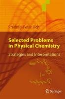 Selected Problems in Physical Chemistry Ilich Predrag-Peter