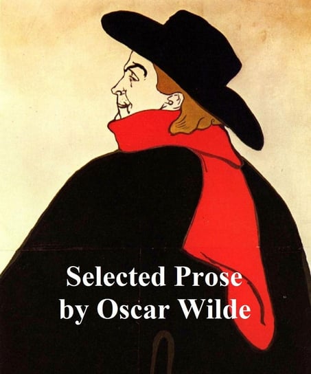 Selected Prose Wilde Oscar