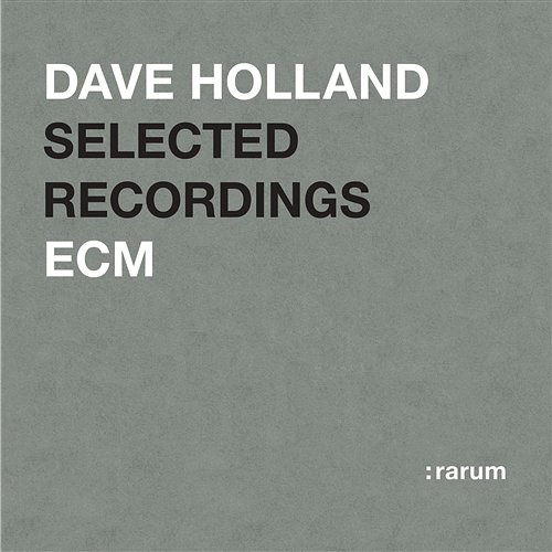 Selected Recordings Dave Holland