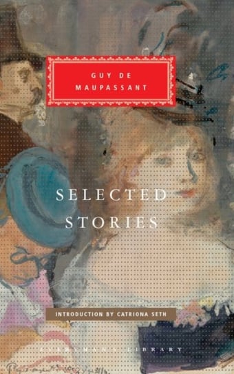 Selected Stories De Maupassant Guy