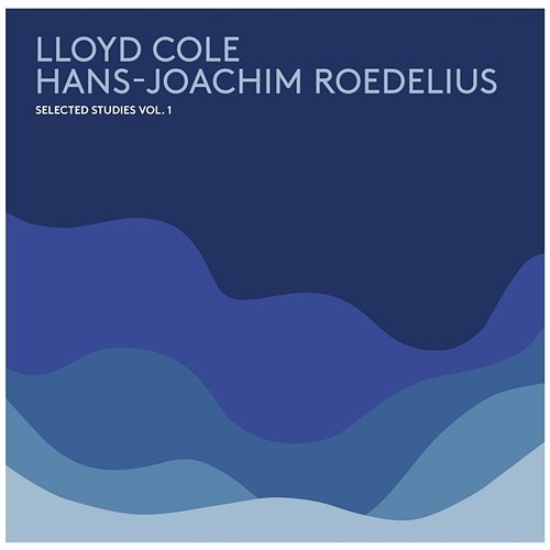 Orschel Lloyd Cole & Hans-Joachim Roedelius