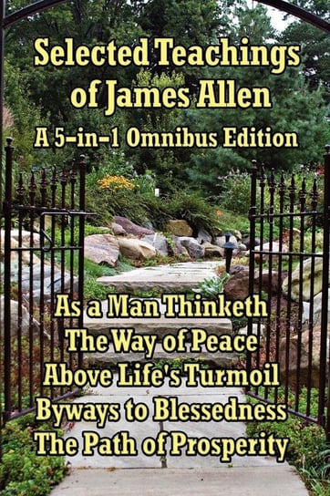 Selected Teachings of James Allen Allen James