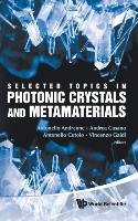 Selected Topics in Photonic Crystals and Metamaterials Andreone Antonello