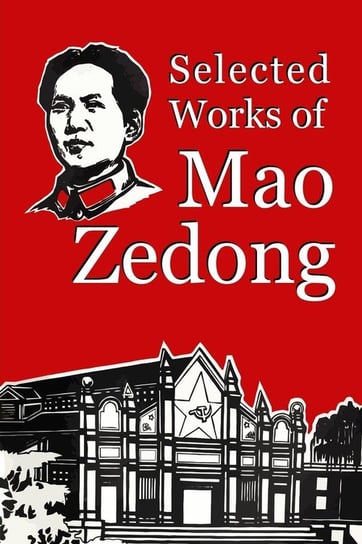 Selected Works of Mao Zedong Zedong Mao