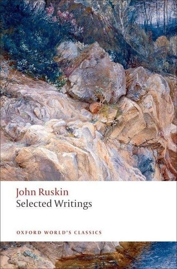 Selected Writings Ruskin John