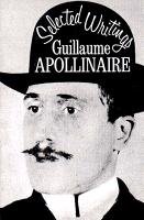 Selected Writings Apollinaire Guillaume