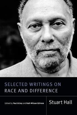 Selected Writings on Race and Difference Stuart Hall