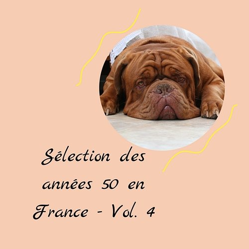 Sélection des années 50 en France - Vol. 4 Various Artists