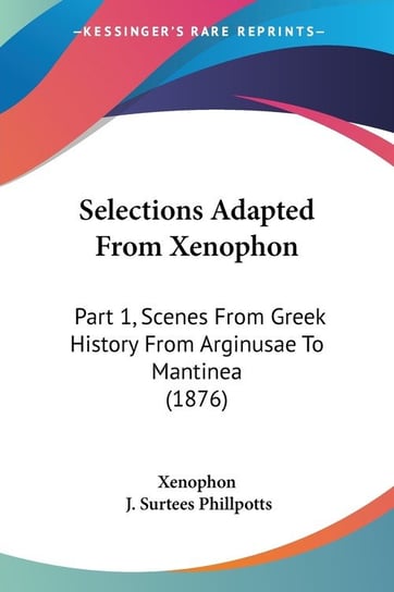 Selections Adapted From Xenophon Xenophon