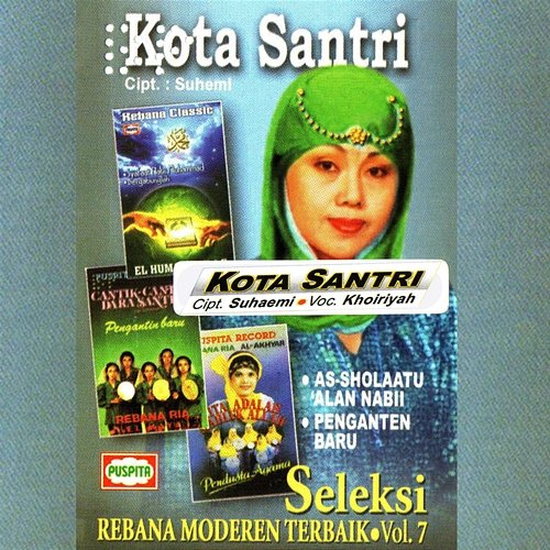 Seleksi Rebana Moderen Terbaik, Vol. 7 Khoiriyah