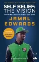 Self Belief: The Vision Edwards Jamal