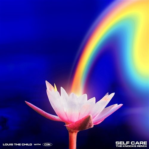 Self Care Coin, Louis The Child, The Knocks