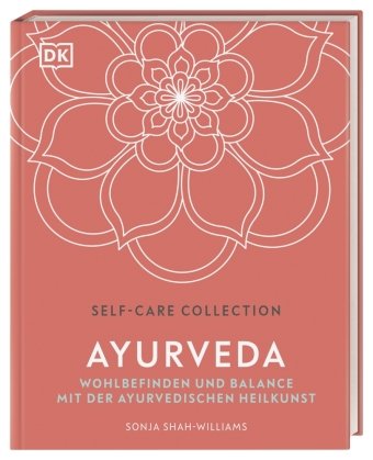 Self-Care Collection. Ayurveda Dorling Kindersley