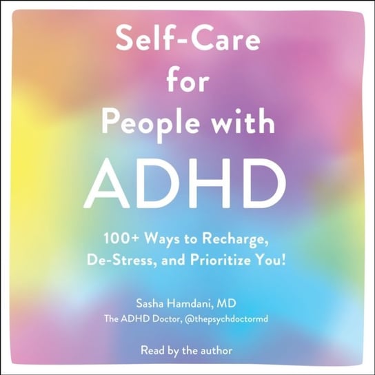 Self-Care for People with ADHD Sasha Hamdani