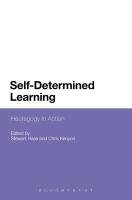 Self-Determined Learning: Heutagogy in Action Hase Stewart