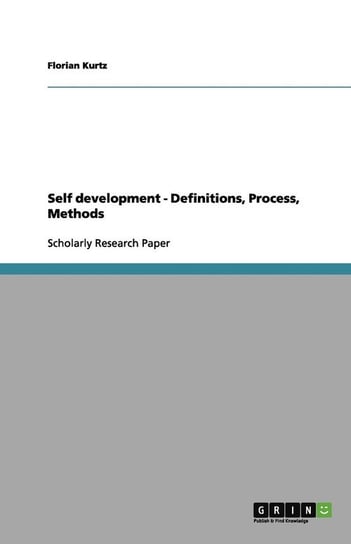 Self development - Definitions, Process, Methods Kurtz Florian