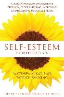 Self-Esteem, 4th Edition Mckay Matthew, Fanning Patrick
