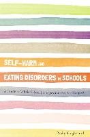 Self-Harm and Eating Disorders in Schools Knightsmith Pooky