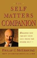 Self Matters Companion Mcgraw Phillip C., Mcgraw Phil