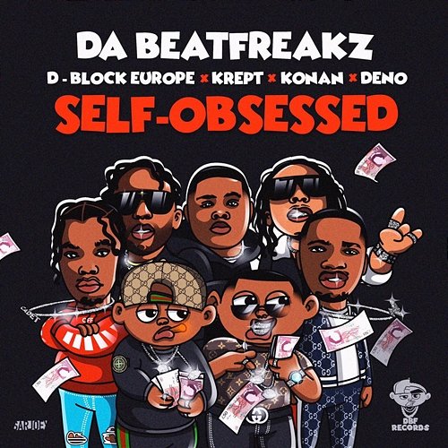 Self-Obsessed Da Beatfreakz feat. Krept & Konan, D-Block Europe and Deno