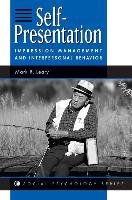 Self-Presentation: Impression Management and Interpersonal Behavior Leary Mark R.