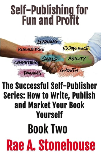 Self-Publishing for Fun and Profit Book Two - ebook epub Rae A. Stonehouse