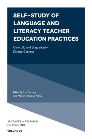 Self-Study of Language and Literacy Teacher Education Practices: Culturally and Linguistically Diver Opracowanie zbiorowe