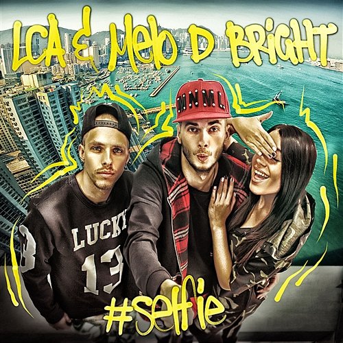 Selfie LCA & Melo D Bright