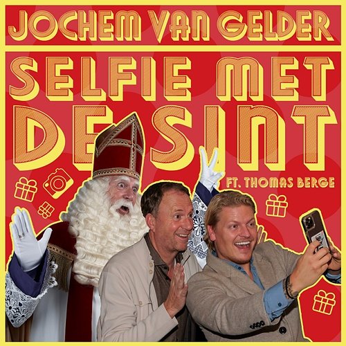 Selfie Met De Sint Jochem van Gelder & Sinterklaasliedjes feat. Thomas Berge