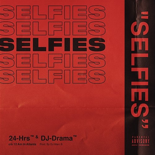 Selfies 24hrs, DJ Drama