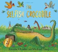 Selfish Crocodile Anniversary Edition Charles Faustin